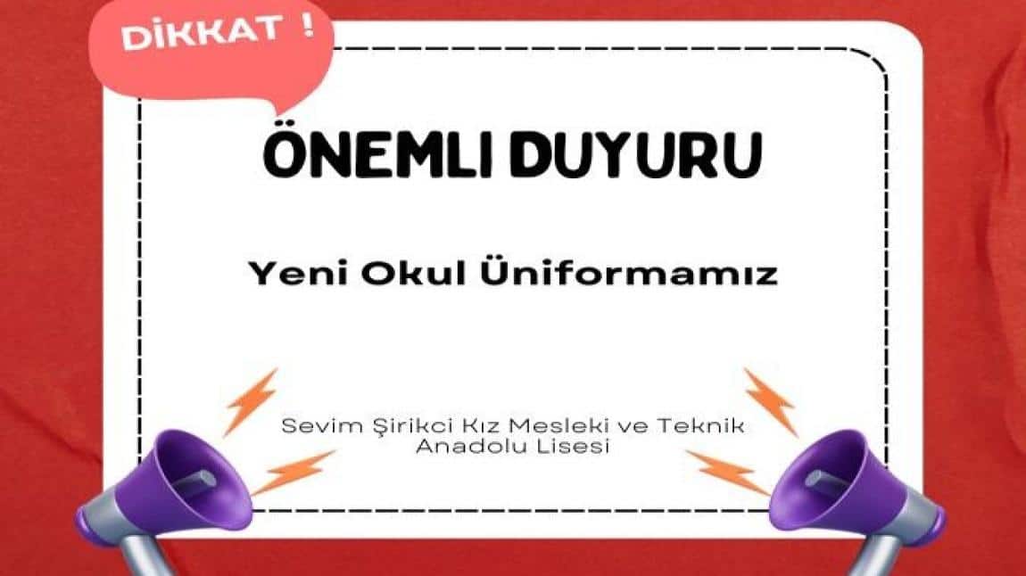 Yeni Okul Üniformamız Hakkında Duyuru